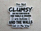 First view of I'm not clumsy. Just the floor hates me, the table and chairs are bullies and the walls get in my way minder.
