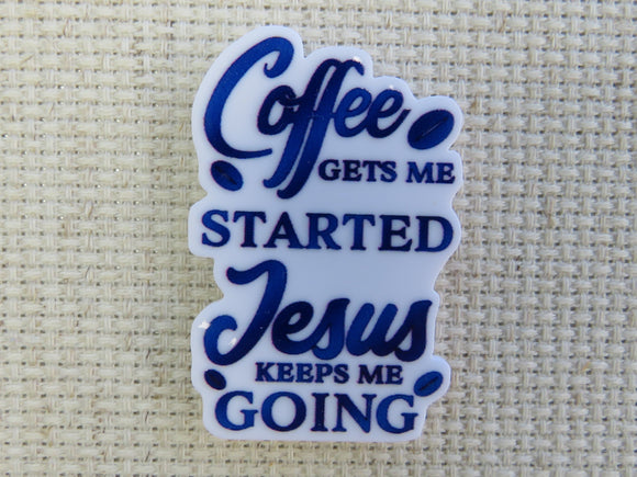 First view of Coffee gets me started, Jesus keeps me going minder.