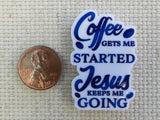 Second view of coffee gets me started, Jesus keeps me going minder.