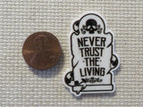 Second view of Never Trust the Living Needle Minder.