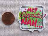 Second view of Me? Sarcastic? Nah... Needle Minder.