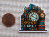 Minder with a clock and book design, featuring the text 'So Many Books So Little Time' with a penny for size.