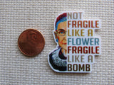 Second view of Not Fragile Like a Flower Fragile Like a Bomb Needle Minder.