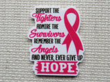 First view of Support the Fighters Admire the Survivors Remember the Angels and Never, ever give up HOPE mnder.
