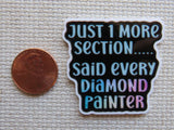 Second view of Just One More Section Said Every Diamond Painter Needle Minder.