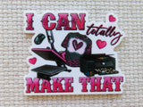 Motivational minder with text 'I can totally make that' and various graphics on a textured background