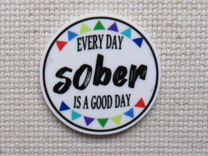 First view of Every Day Sober is a Good Day Needle Minder.