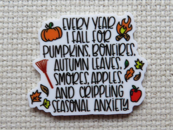 First view of Every Year I Fall For Pumpkins, Bonfires, Autumn Leaves, Smores, Apples, and Crippling Seasonal Anxiety Needle Minder.