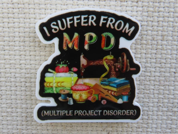 First view of I Suffer From MPD Needle Minder.