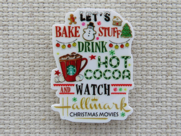 First view of Let's Bake Stuff Drink Hot Cocoa and Watch Hallmark Christmas Movies Needle Minder.
