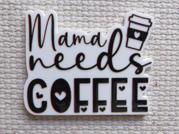 First view of Mama Needs Coffee Needle Minder.