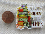 Second view of So Many Books, So Little Time Needle Minder.