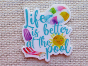 First view of Life is Better at the Pool Needle Minder.