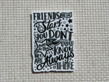 First view of Friends are Like Stars you Don't Always See Them But You Know They Are Always There Needle Minder.