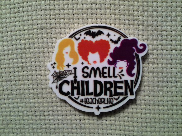 First view of the I Smell Children #teacherlife Needle Minder