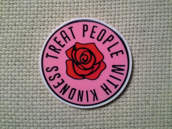 First view of the Treat People with Kindness Rose Needle Minder