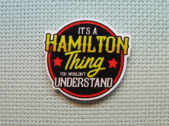 First view of the It's A Hamilton Thing Needle Minder