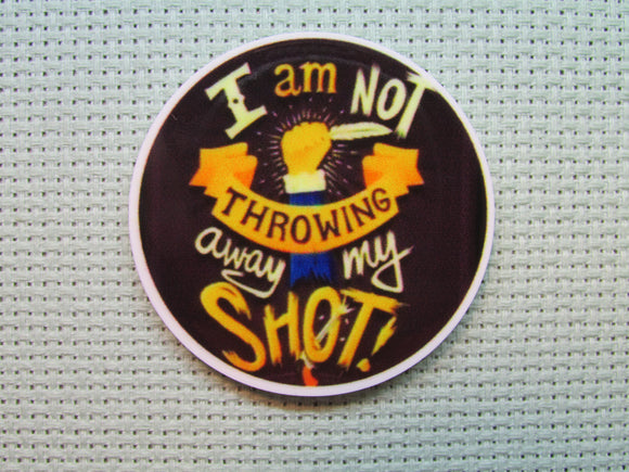 First view of the Not Throwing Away My Shot Needle Minder