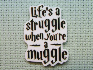 First view of the It's A Struggle to be a Muggle Needle Minder