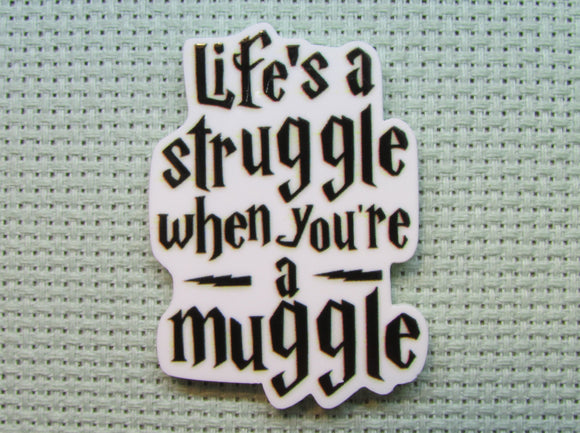 First view of the It's A Struggle to be a Muggle Needle Minder