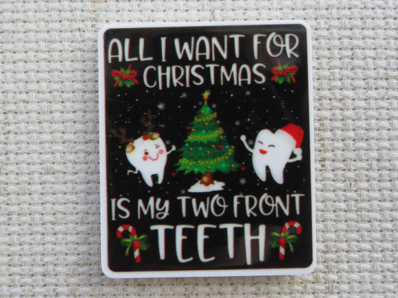 First view of All I Want for Christmas is my Two Front Teeth Needle Minder.