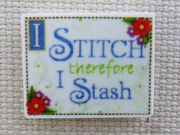 First view of I Stitch Therefore I Stash Needle Minder.