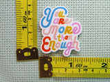 Third view of the You Are More Than Enough Needle Minder