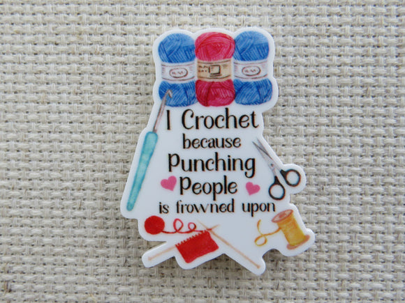 First view of I Crochet Because Punching People is Frowned Upon Needle Minder.