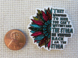 Second view of They Whispered To Her You Can't Withstand the Storm Needle Minder.