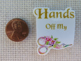 Second view of Hands Off My Embroidery Scissors Needle Minder.