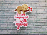First view of the I Love Hanging Out With You Sloth Needle Minder