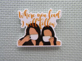First view of the Where You Lead I Will Follow Needle Minder