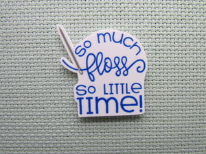 First view of the So much Floss So little time! Needle Minder