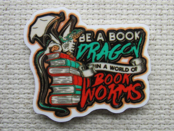 First view of the Be A Book Dragon In A World of Book Worms Needle Minder 