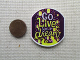 Second view of Go Live Your Dreams Needle Minder.