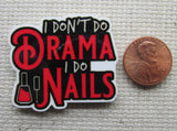 Second view of I Don't Do Drama. I Do Nails. Needle Minder.