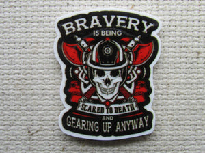 First view of Bravery is Being Scared To Death and Gearing Up Anyway Needle Minder.