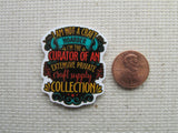 Second view of I Am Not a Craft Hoarder. I'm the Curator of an Extensive Private Craft Supply Collection. Needle Minder.