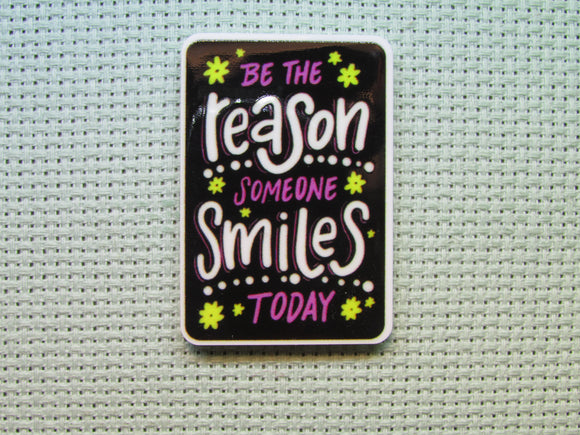 First view of the Be The Reason Someone Smiles Today Needle Minder